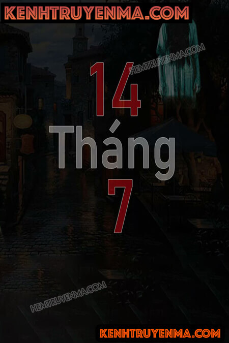 Nghe truyện 14 Tháng 7