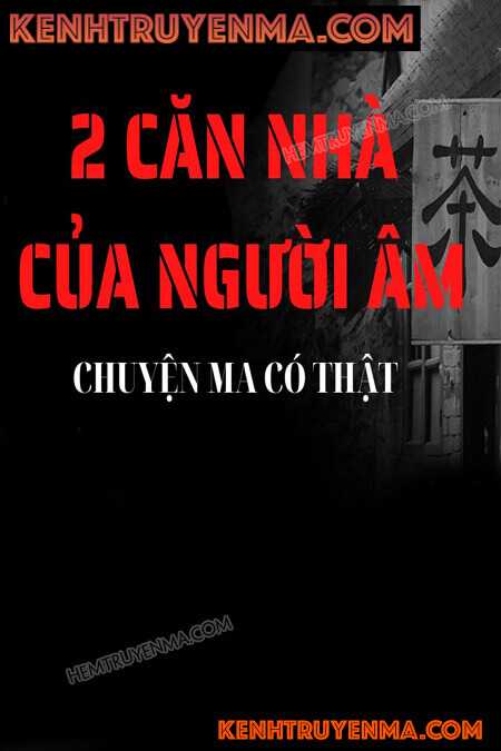 Nghe truyện 2 Căn Nhà Của Người Âm