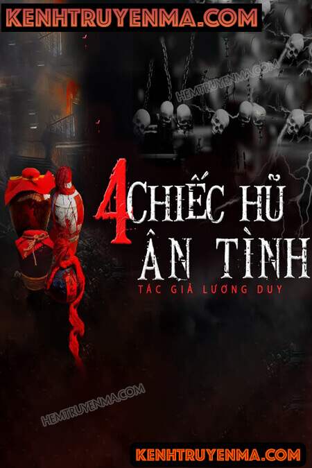 Nghe truyện 4 Chiếc Hũ Ân Tình