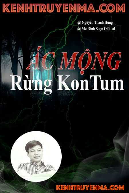 Nghe truyện Ác Mộng Rừng Kon Tum