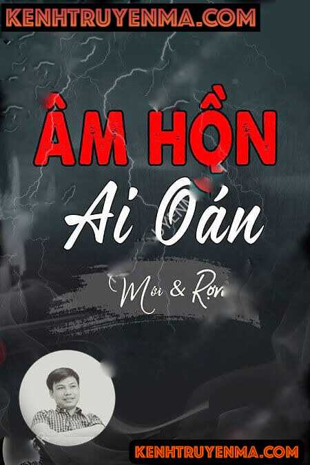 Nghe truyện Âm Hồn Ai Oán