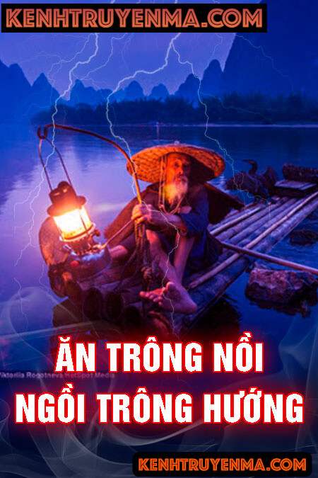 Nghe truyện Ăn Trông Nồi Ngồi Trông Hướng