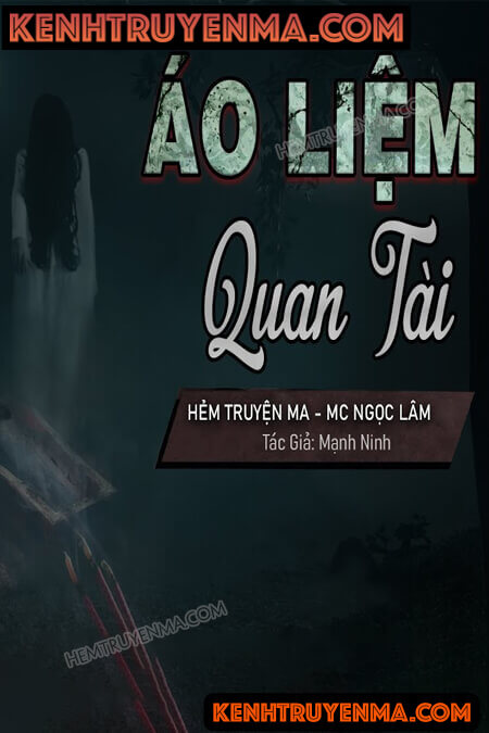 Nghe truyện Áo Liệm Quan Tài