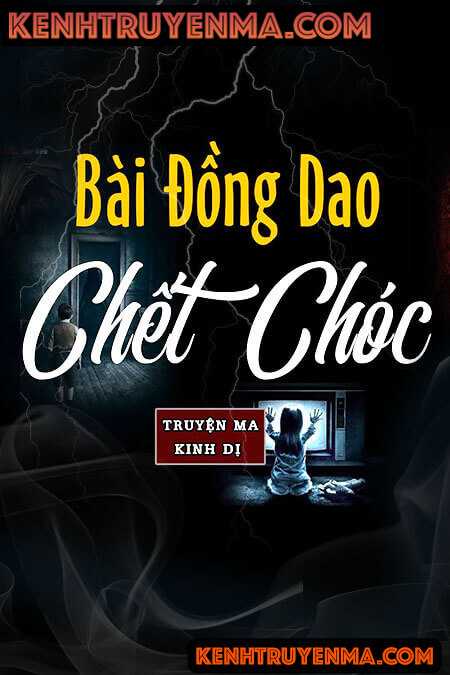 Nghe truyện Bài Đồng Dao C.hết C.hóc