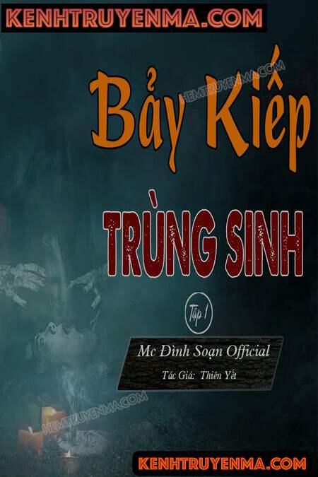 Nghe truyện Bảy Kiếp Trùng Sinh