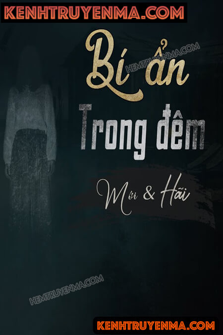 Nghe truyện Bí Ẩn Trong Màn Đêm