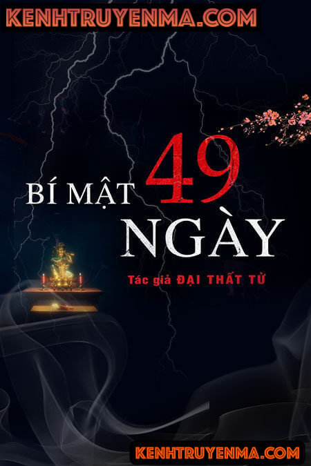 Nghe truyện Bí Mật 49 Ngày