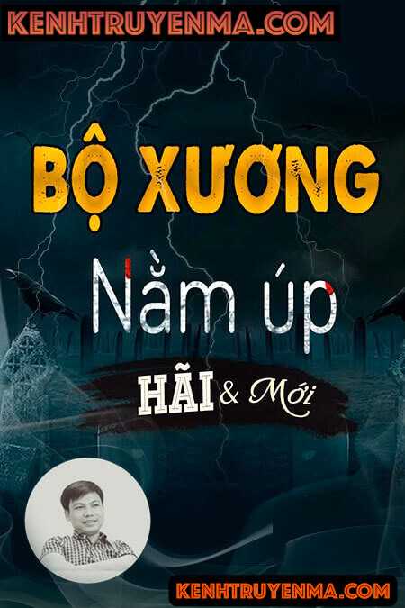 Nghe truyện Bộ Xương Nằm Úp