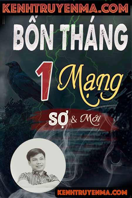 Nghe truyện Bốn tháng 1 mạng