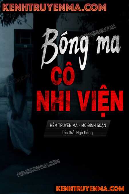 Nghe truyện Bóng Ma Cô Nhi Viện