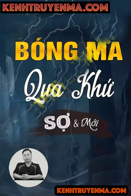 Nghe truyện Bóng Ma Quá Khứ