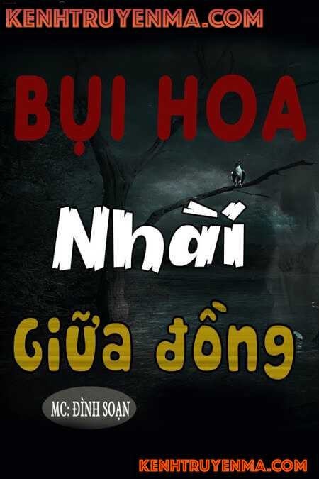 Nghe truyện Bụi Hoa Nhài Giữa Đồng