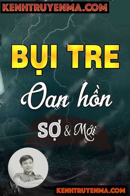 Nghe truyện Bụi Tre Oan Hồn