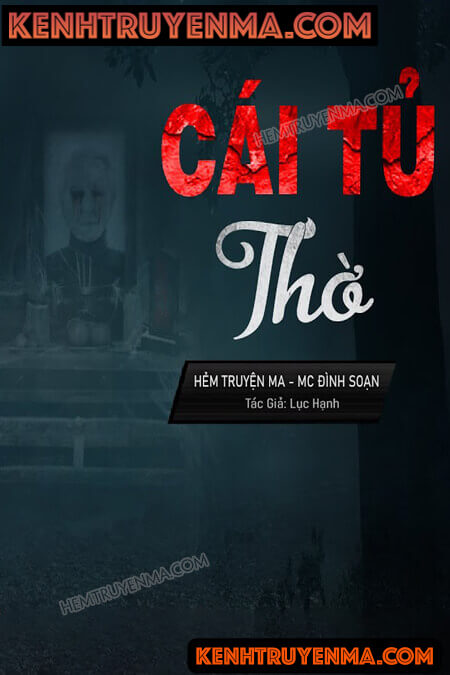 Nghe truyện Cái Tủ Thờ