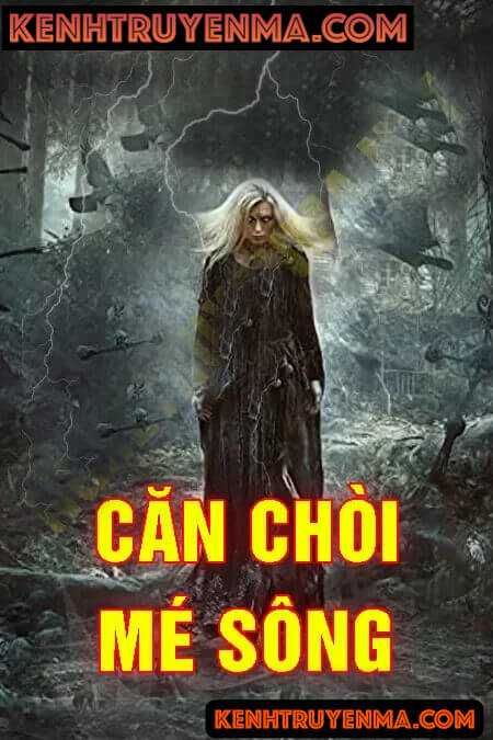 Nghe truyện Căn Chòi Mé Sông