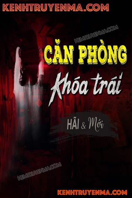 Nghe truyện Căn Phòng Khóa Trái