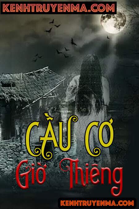 Nghe truyện Cầu Cơ Giờ Thiêng