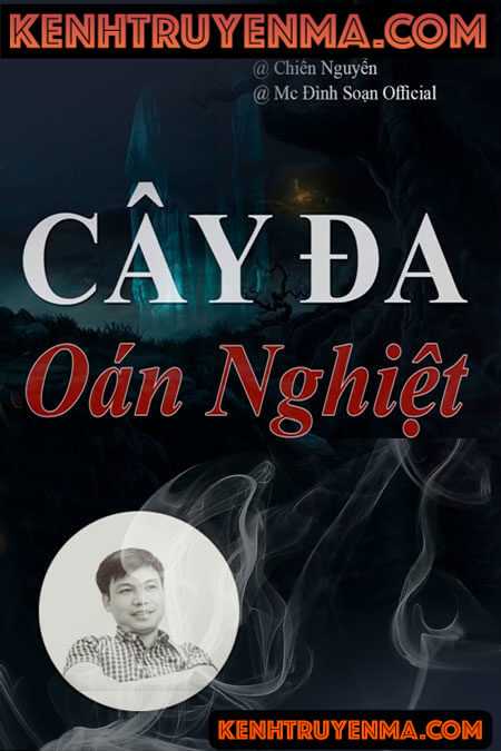 Nghe truyện Cây đa oán nghiệt