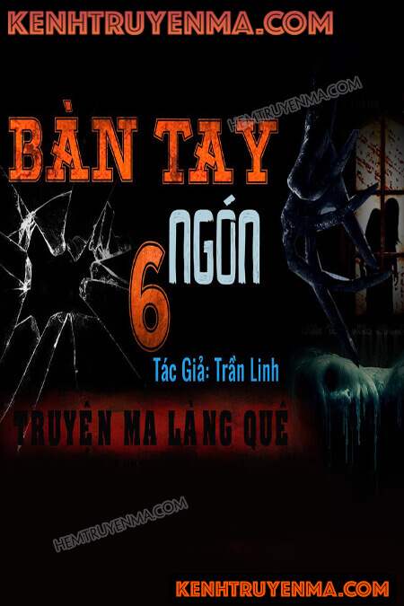 Nghe truyện Bàn Tay 6 Ngón