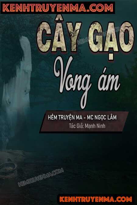 Nghe truyện Cây Gạo Vong Ám