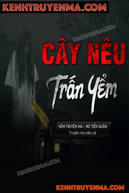 Nghe truyện Cây Nêu Trấn Yểm