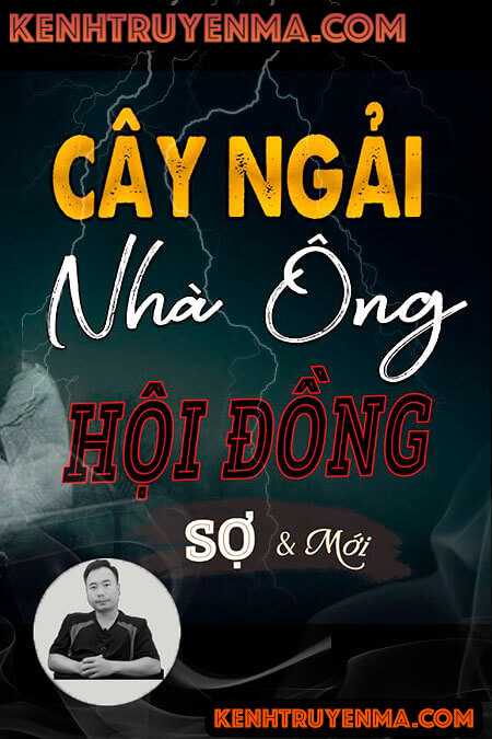 Nghe truyện Cây Ngải Nhà Ông Hội Đồng