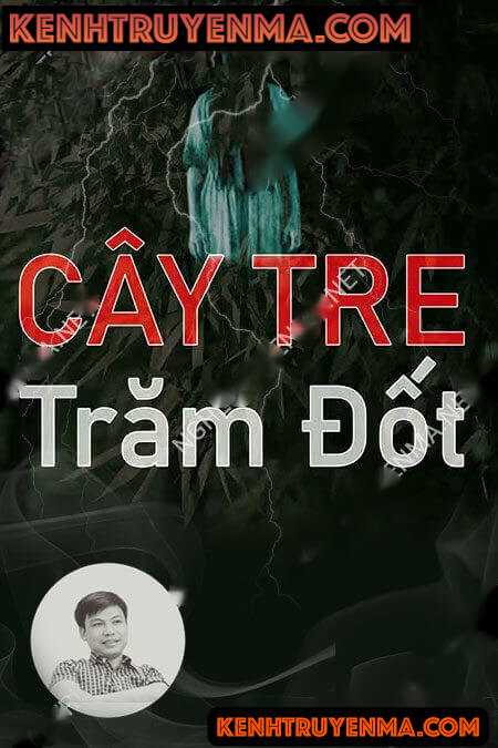 Nghe truyện Cây Tre Trăm Đốt