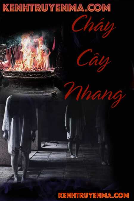 Nghe truyện Cháy Cây Nhang