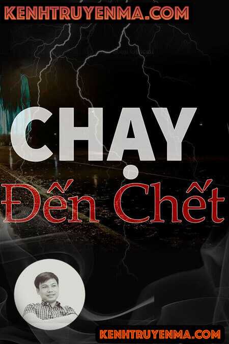 Nghe truyện Chạy Đến Chết