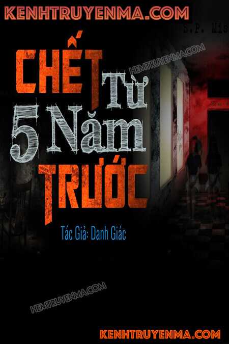 Nghe truyện Chết Từ 5 Năm Trước