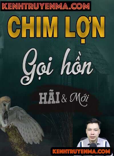 Nghe truyện Chim Lợn Gọi Hồn