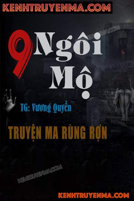 Nghe truyện Chín Ngôi Mộ