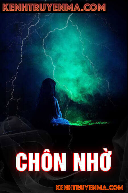 Nghe truyện Chôn Nhờ