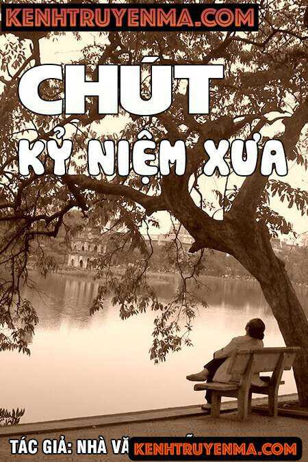 Nghe truyện Chút kỷ niệm xưa - Nguyễn Ngọc Ngạn