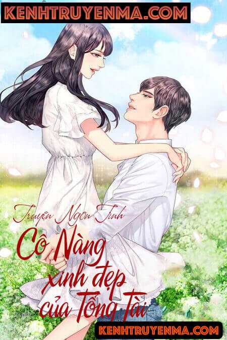 Nghe truyện Cô Nàng Xinh Đẹp Của Tổng Tài - Truyện Teen