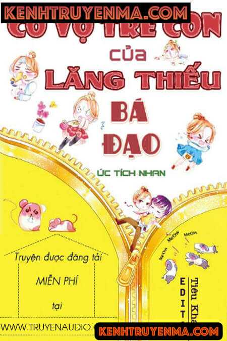 Nghe truyện Cô Vợ Trẻ Con Của Lăng Thiếu Bá Đạo - Truyện Ngôn Tình