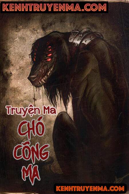 Nghe truyện Con Chó Cõng Ma - Truyện Ma