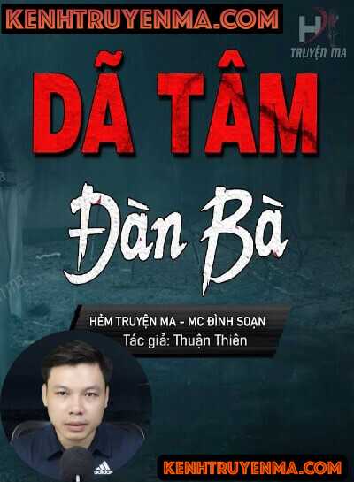 Nghe truyện Dã Tâm Đàn Bà