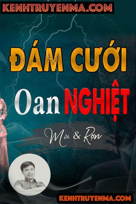 Nghe truyện Đám Cưới Oan Nghiệt