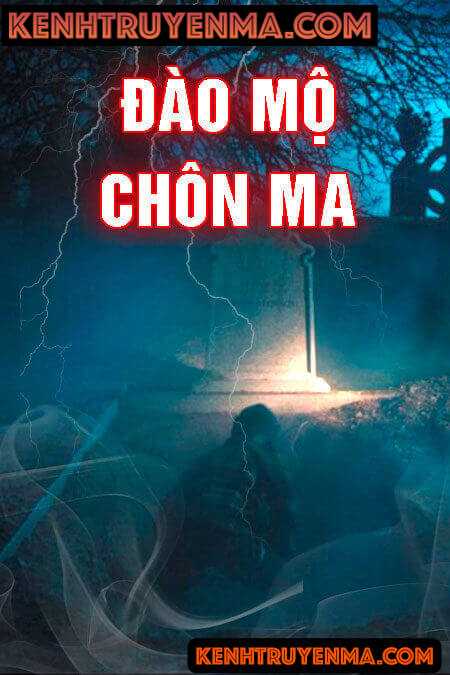 Nghe truyện Đào Huyệt Chôn Ma