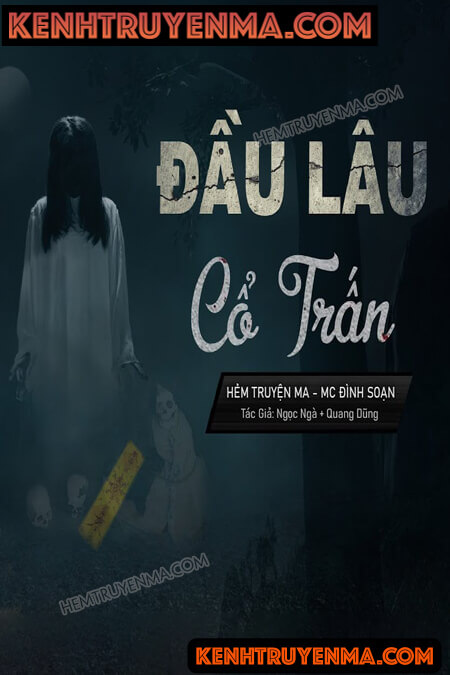 Nghe truyện Đầu Lâu Cổ Trấn