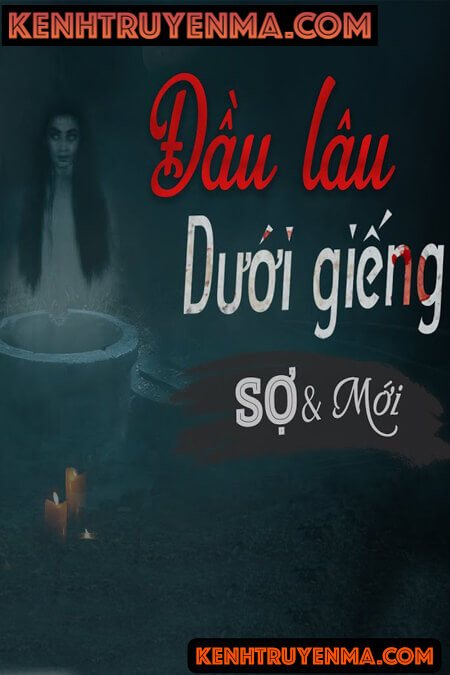 Nghe truyện Đầu Lâu Dưới Giếng