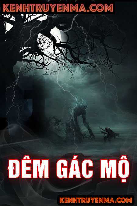 Nghe truyện Đêm Gác Mộ