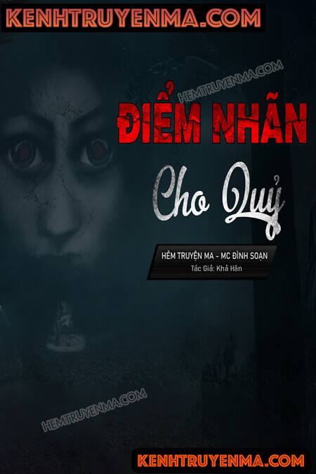 Nghe truyện Điểm Nhãn Cho Quỷ