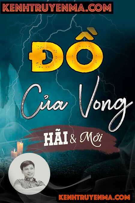 Nghe truyện Đồ Của Vong