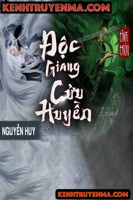 Nghe truyện Độc Giang Cửu Huyền