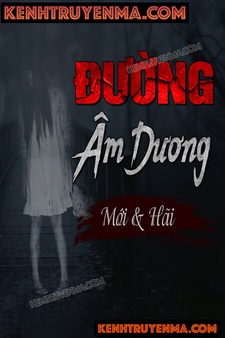 Nghe truyện Đường Âm Dương