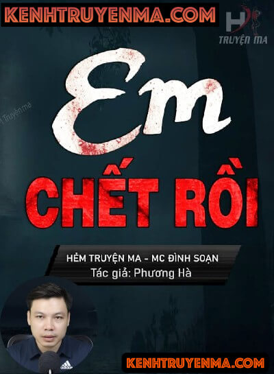 Nghe truyện Em Chết Rồi