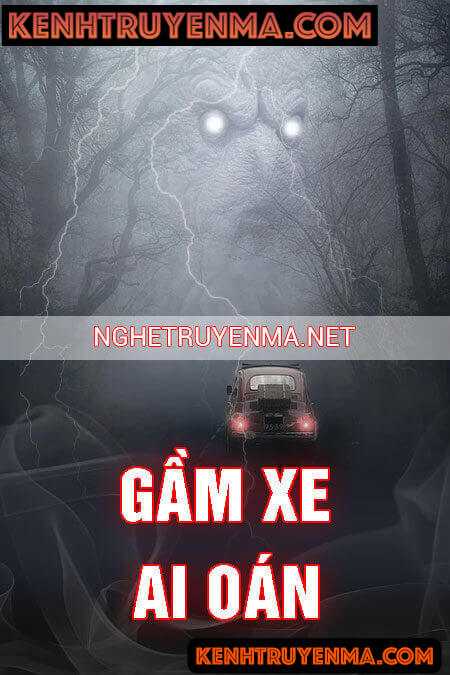 Nghe truyện Gầm Xe Ai Oán