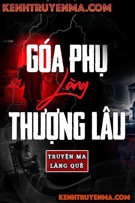 Nghe truyện Góa Phụ Làng Thượng Lâu